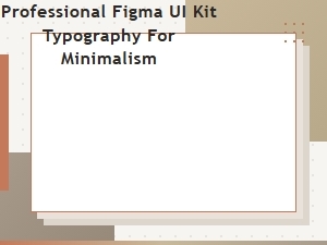Professional Minimalist Typography for Figma Ui Kits