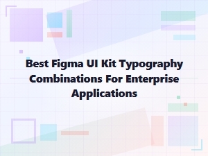 Enterprise Figma Typography Kit Combinations